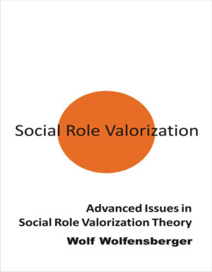 Advanced Issues in Social Role Valorization Theory