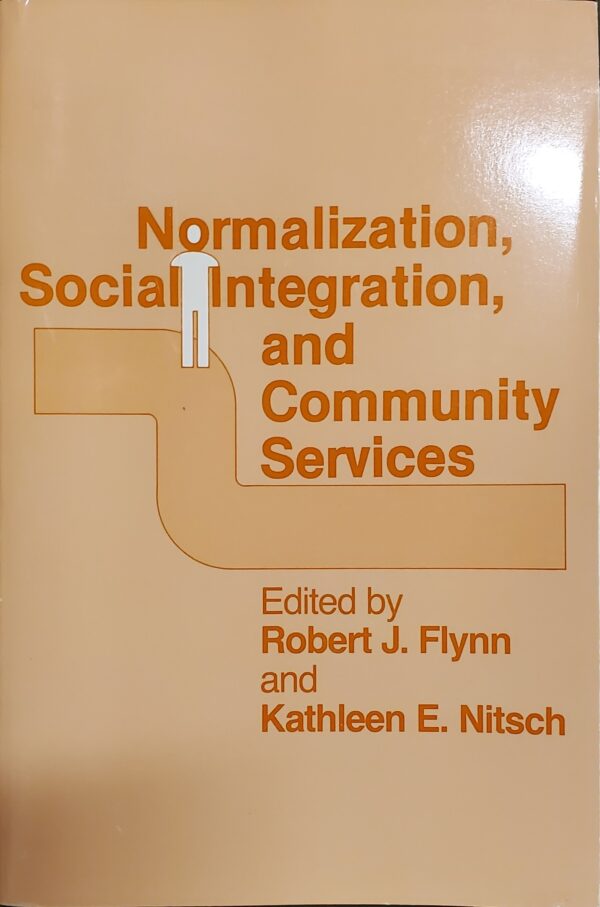 Normalization, Social Integration, and Community Services