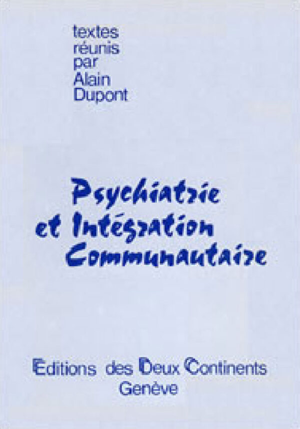 Psychiatrie et intégration communautaire