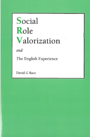 Social Role Valorization and The English Experience