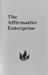 The Affirmative Enterprise