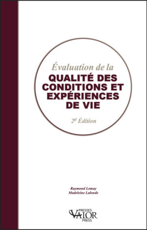 Évaluation de la Qualité des conditions et expériences de vie – QCEV (2e édition)